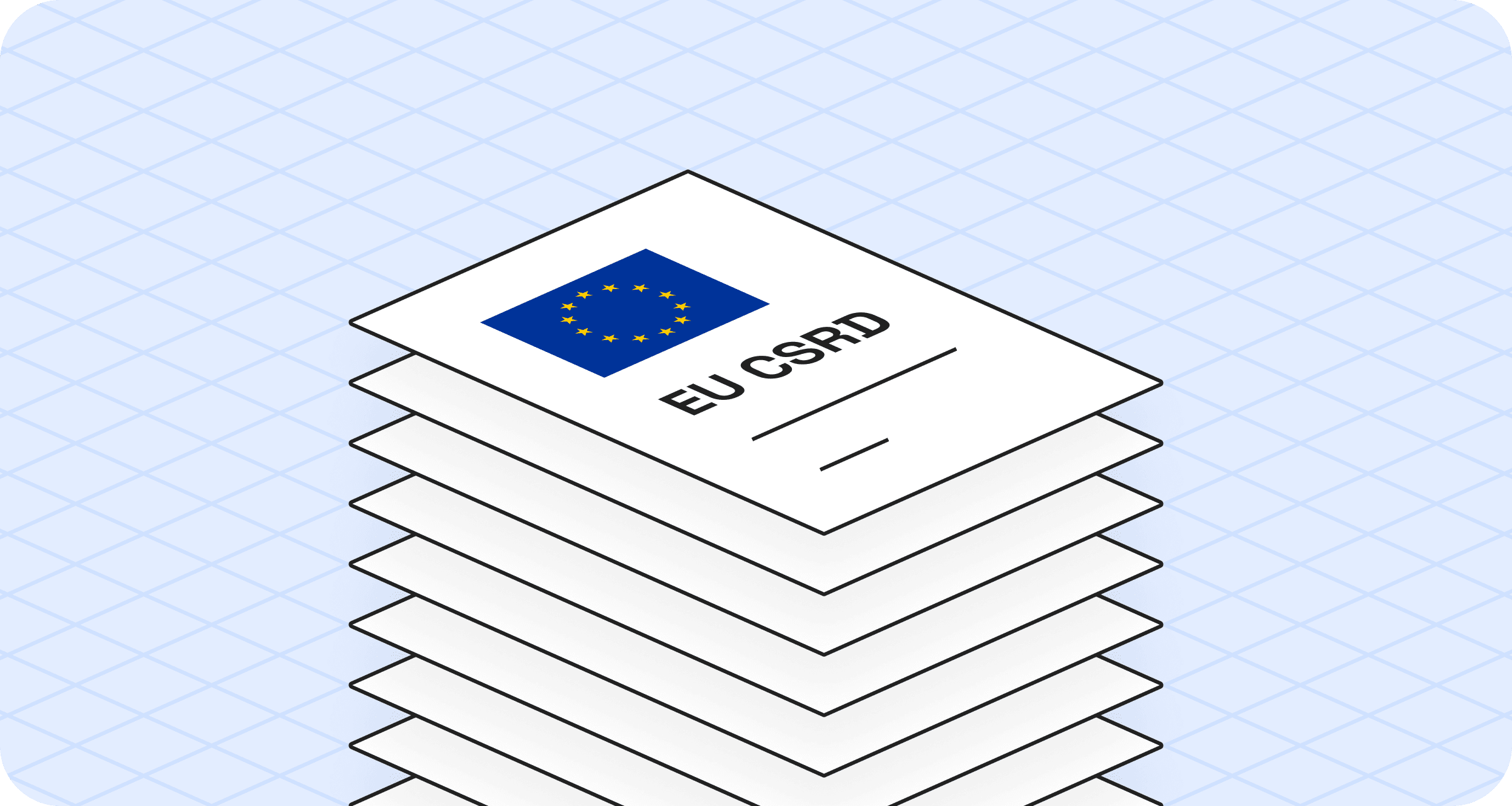 Stack of EU CSRD reports | EU CSRD: Which of my current and potential customers will be affected? | Lune climate