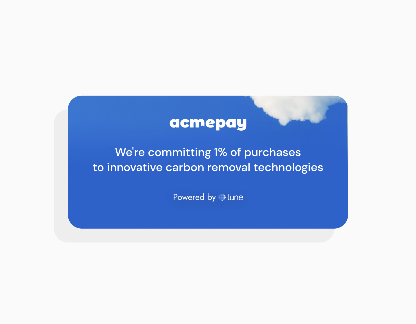 Acmepay: 'we're committing 1% of purchases to innovative carbon removal technologies, powered by Lune'